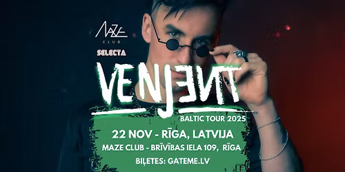 VENJENT - Baltic Tour 2025 @ Riga