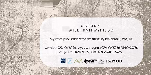 Ogrody willi Pniewskiego wernisa\u017c wystawy prac student\u00f3w AK WA PK
