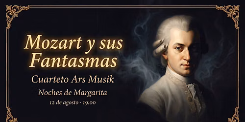 Mozart y sus Fantasmas con el Cuarteto Ars Musik