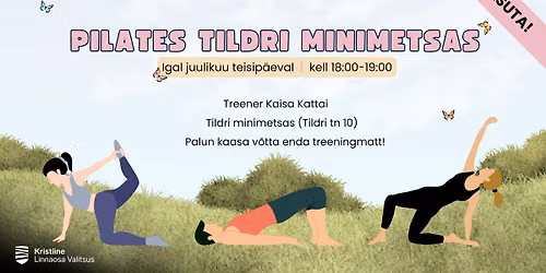Pilates Tildri minimetsas | Teine trenn
