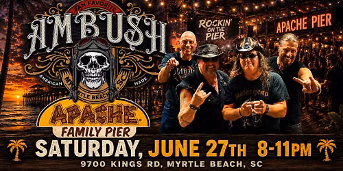 Ambush Is Back at The Apache Pier!