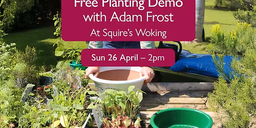 Free Planting Demos With Adam Frost