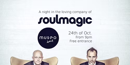 Soulmagic at Museo Local