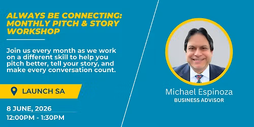 Always Be Connecting: Monthly Pitch & Story Workshop