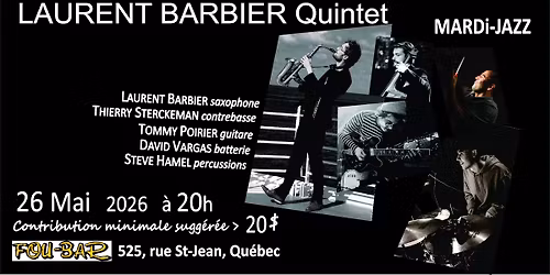 LAURENT BARBIER Quintet au Mardi-Jaz