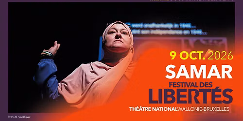 Samar | Festival des Libert\u00e9s | Th\u00e9\u00e2tre\/performance