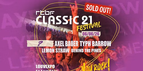 *SOLD OUT* - CLASSIC 21 FESTIVAL | Edition 2026