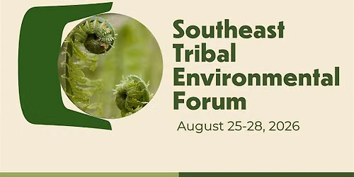 Southeast Tribal Environmental Forum 2026