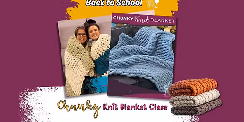Knit and Sip! Make Your Chunky Own Blanket (1)