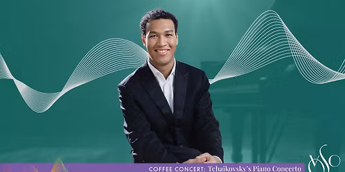 COFFEE CONCERT: Tchaikovsky\u2019s Piano Concerto
