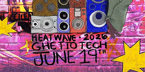 HEATWAVE: GHETTOTECH