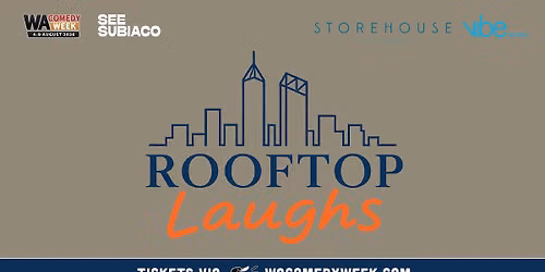 \ud83c\udf07 ROOFTOP LAUGHS - WA COMEDY WEEK \ud83c\udf07