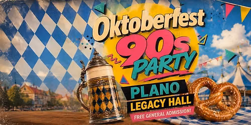 PLANO OKTOBERFEST 90s AFTER PARTY at LEGACY HALL with LIVE MUSIC - FREE GENERAL ADMISSION!