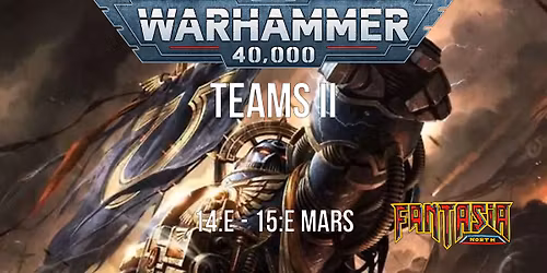 Fantasianorth 40K Teams II