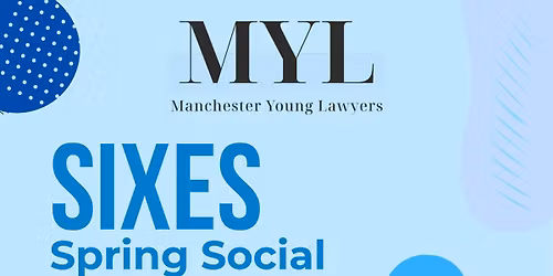 MYL x Sixes Spring Social sponsored by G2 Legal
