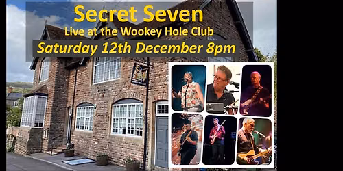 Secret Seven at Wookey Hole Club
