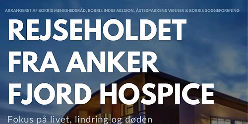 Foredrag med Rejseholdet fra Anker Fjord Hospice