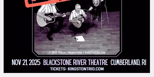 The Kingston Trio at Blackstone River Theatre [RI]
