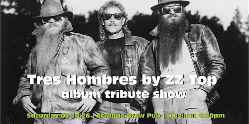 Tres Hombres by ZZ Top album tribute (early show)