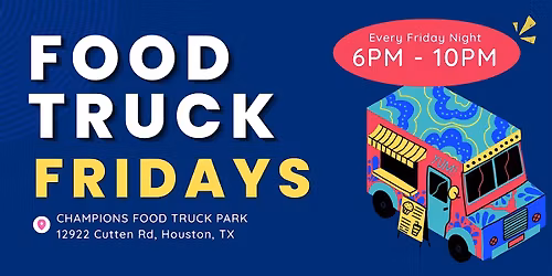 Foodie Fridays with Food Trucks and More!