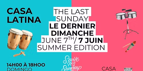 CASA LATINA CASA MAMBO the last sunday summer edition \u00c9t\u00e9 le dernier dimanche