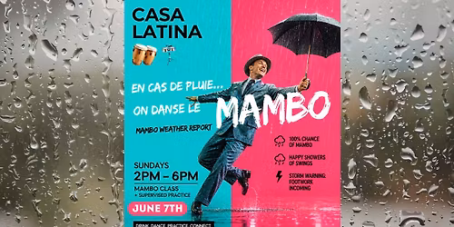 CASA LATINA CASA MAMBO the last sunday summer edition \u00c9t\u00e9 le dernier dimanche