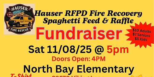 Hauser RFPD Fire Recovery Spaghetti Feed & Raffle Fundraiser