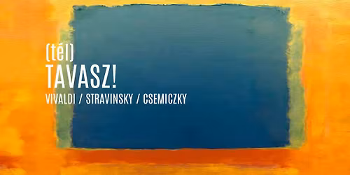 (t\u00e9l) TAVASZ!
