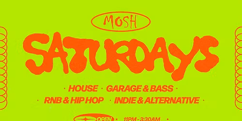 \ud83e\udd73 MOSH SATURDAYS - 2ND MAY\ud83e\udd73