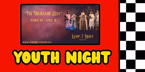 "No Ordinary Man" YOUTH NIGHT