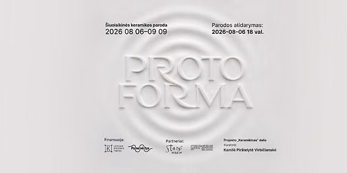 Šiuolaikinės keramikos parodos „Proto forma“ atidarymas