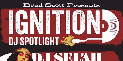 Brad Scott Presents: IGNITION \u2013 DJ Spotlight Series 
