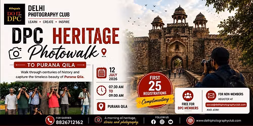 DPC Heritage Photowalk to Purana Qila