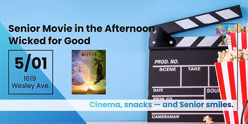 Senior Movie in the Afternoon-Wicked for Good