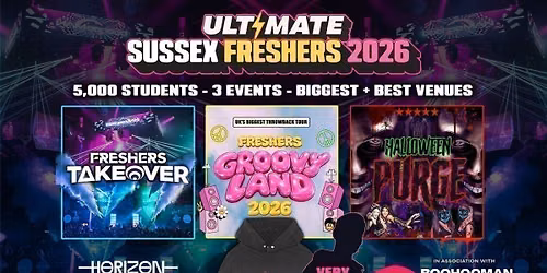 ULTIMATE SUSSEX FRESHERS 2026 \u26a1\ufe0f Sold Out 15 years Running! \ud83d\udc55 FREE T-Shirt with Every Ticket!
