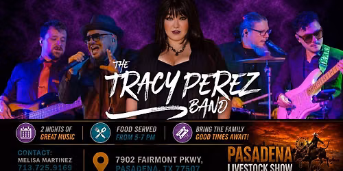 Tracy Perez Band - Pryme Thyme Kookers - Pasadena Live Stock Show & Rodeo