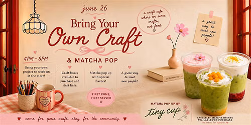 Bring Your Own Craft Night + Matcha Pop-Up at Dov & Company (VA)