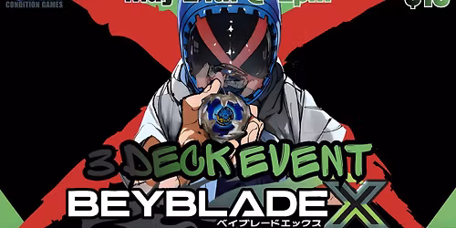 WCG BeybladeX 3Deck Tournament! May 24th