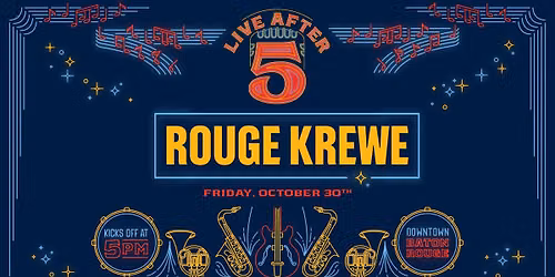 Live After 5 | Rouge Krewe