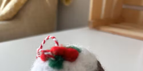 Needle Felting Taster Session - Christmas pudding bauble
