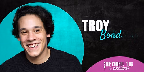 Troy Bond! July 9-11