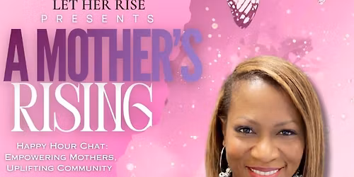 Let Her Rise "Happy Hour Chat"