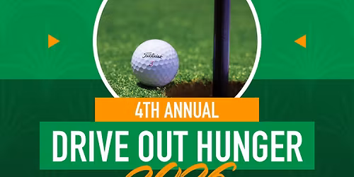 4th Annual "Drive Out Hunger" Golf Outing