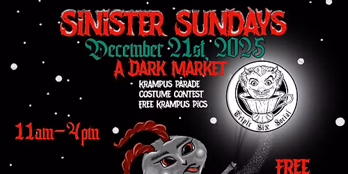 Krampus Fest - Sinister Sunday - A Dark Market - Dec 21st, 2025