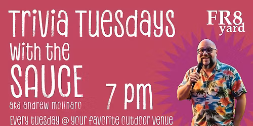 Trivia Tuesdays w\/our Dude SAUCE!