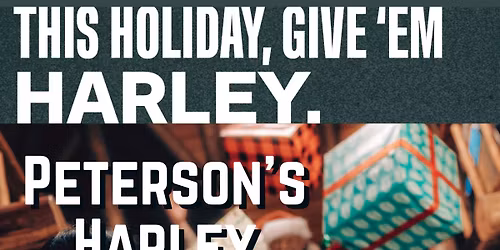 This Holiday, give them Harley! Black Friday at Peterson's HD South!