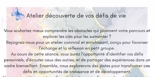 Atelier d\u00e9couverte de vos d\u00e9fis de vie