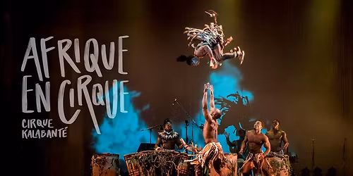 Cirque Kalabante at Gates Concert Hall