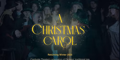 Captivate Theatre Presents - A Christmas Carol