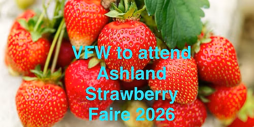 VFW to attend Ashland Strawberry Fair 2026